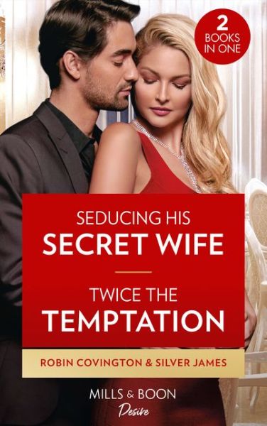 Robin Covington · Seducing His Secret Wife / Twice The Temptation: Seducing His Secret Wife (Redhawk Reunion) / Twice the Temptation (Red Dirt Royalty) (Pocketbok) (2021)