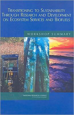 Cover for National Research Council · Transitioning to Sustainability Through Research and Development on Ecosystem Services and Biofuels: Workshop Summary (Pocketbok) (2008)