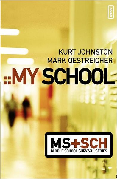 Cover for Kurt Johnston · My School - Middle School Survival Series (Paperback Book) (2007)