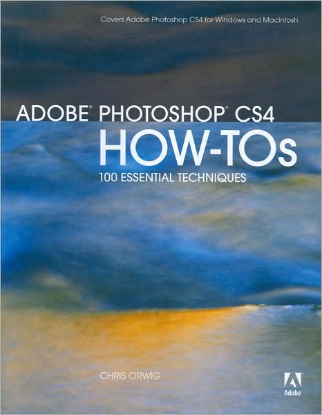 Cover for Chris Orwig · Adobe Photoshop Cs4 How-tos: 100 Essential Techniques (Paperback Book) (2008)