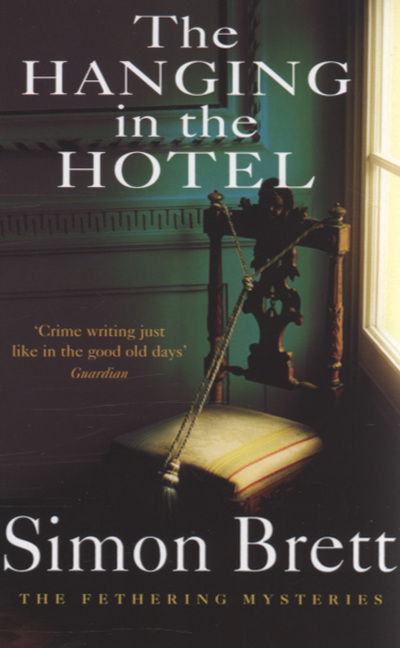 Cover for Simon Brett · Hanging in the Hotel - The Fethering Mysteries (N/A) (2005)