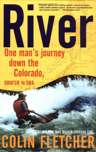 Cover for Colin Fletcher · River : One Man's Journey Down the Colorado, Source to Sea (Taschenbuch) [1st Vintage Departures Ed edition] (1998)