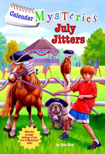 Cover for Ron Roy · Calendar Mysteries #7: July Jitters - Calendar Mysteries (Paperback Book) (2012)