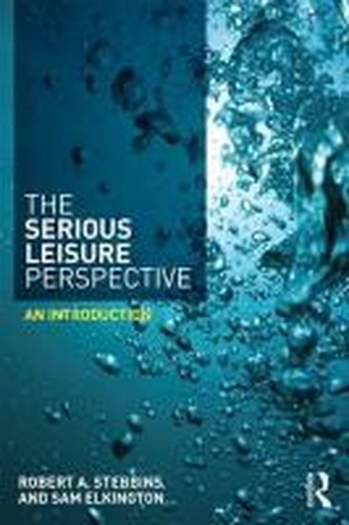 Sam Elkington · The Serious Leisure Perspective: An Introduction (Paperback Bog) (2014)