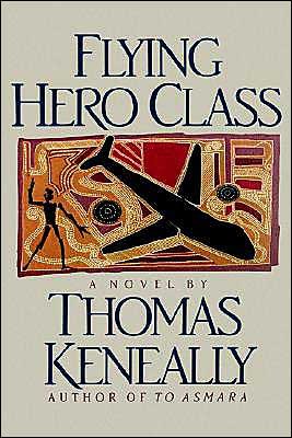 Cover for Thomas Keneally · Flying Hero (Hardcover bog) (1991)