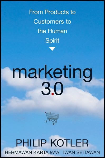 Cover for Kotler, Philip (Kellogg School of Management, Northwestern University, Evanston, IL) · Marketing 3.0: From Products to Customers to the Human Spirit (Gebundenes Buch) (2010)
