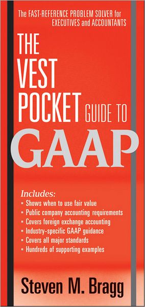 Cover for Bragg, Steven M. (Bentley College; Babson College; University of Maine) · The Vest Pocket Guide to GAAP (Paperback Bog) (2010)