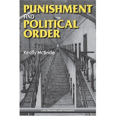 Cover for Keally D. McBride · Punishment and Political Order - Law, Meaning &amp; Violence (Hardcover Book) [Annotated edition] (2007)