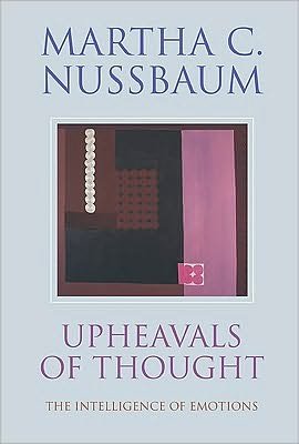 Cover for Nussbaum, Martha C. (University of Chicago) · Upheavals of Thought: The Intelligence of Emotions (Paperback Bog) (2003)