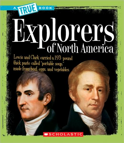 Cover for Christine Taylor-butler · Explorers of North America (True Books: American History) (Pocketbok) [Reprint edition] (2008)