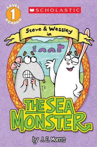 Cover for Jennifer E. Morris · Scholastic Reader Level 1: The Sea Monster: A Steve and Wessley Reader - Scholastic Reader Level 1 (Paperback Book) (2014)