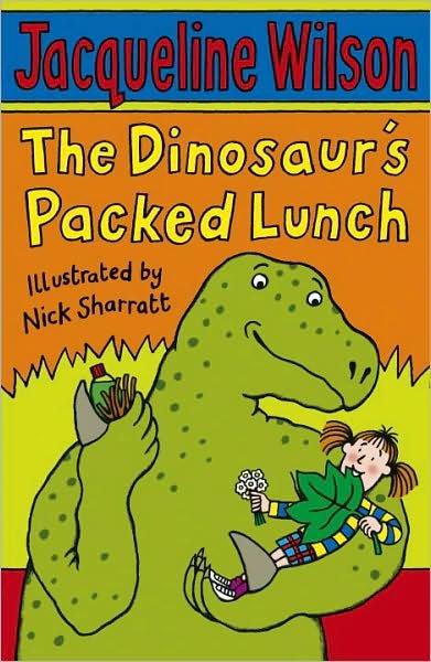 Cover for Jacqueline Wilson · The Dinosaur's Packed Lunch (Paperback Book) (2008)