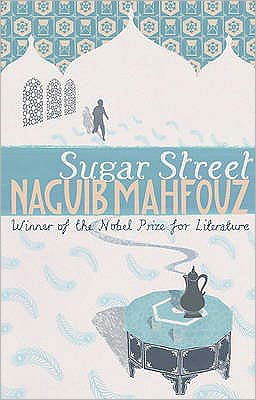 Cover for Naguib Mahfouz · Sugar Street: From the Nobel Prizewinning author - Cairo Trilogy (Pocketbok) (1994)