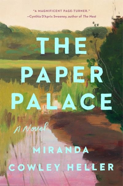 Cover for Miranda Cowley Heller · The Paper Palace (Reese's Book Club): A Novel (Innbunden bok) (2021)