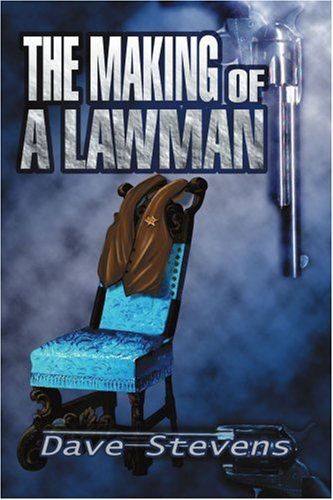 Cover for Dave Stevens · The Making of a Lawman (Paperback Book) (2004)