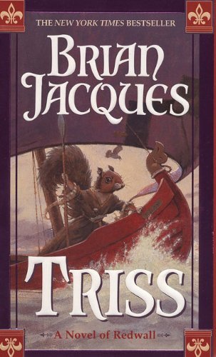 Cover for Brian Jacques · Triss (Turtleback School &amp; Library Binding Edition) (Redwall (Pb)) (Gebundenes Buch) (2003)