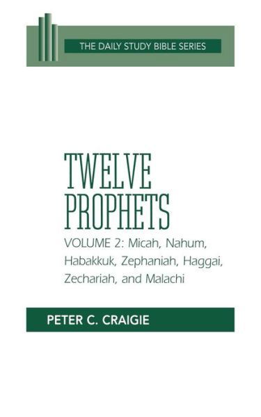 Cover for Peter C. Craigie · Twelve Prophets, Volume 2 (Ot Daily Study Bible Series) (Pocketbok) (1985)