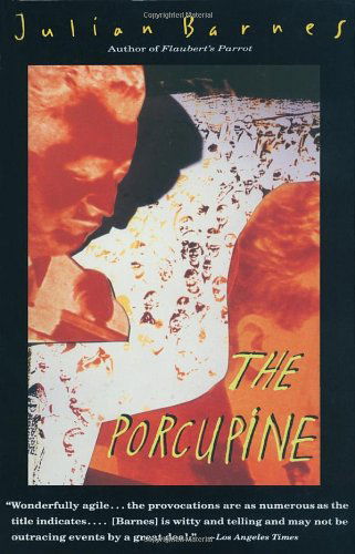 The Porcupine - Julian Barnes - Książki - Vintage - 9780679744825 - 28 września 1993