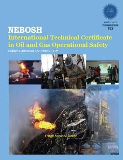 Cover for CSP CPP CMIOSH Carlstien Lutchmedial · Safety &amp; Health for the Oil &amp; Gas Industry (Paperback Bog) (2015)