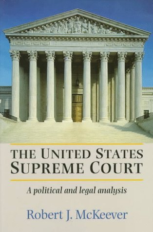 The United States Supreme Court: A Political and Legal Analysis - Robert McKeever - Books - Manchester University Press - 9780719040825 - June 19, 1997