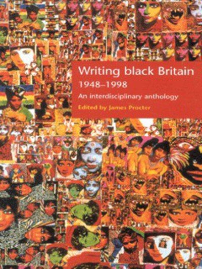 Cover for James Procter · Writing Black Britain, 1948–98: An Interdisciplinary Anthology (Paperback Book) (2000)