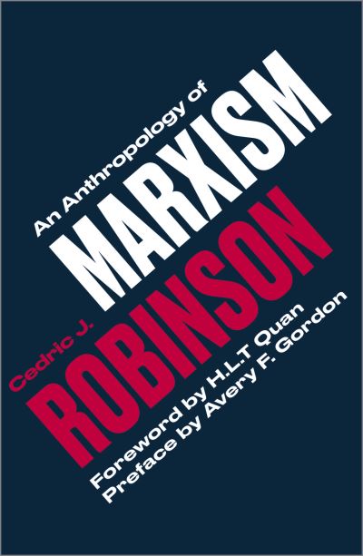 Cover for Cedric J. Robinson · An Anthropology of Marxism (Hardcover Book) (2019)