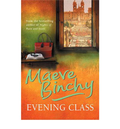 Cover for Maeve Binchy · Evening Class: Friendship, holidays, love – the perfect read for summer (Pocketbok) (2010)