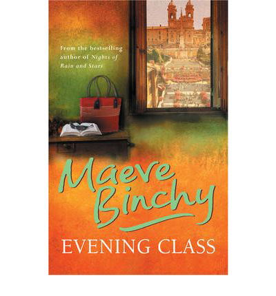 Evening Class: Friendship, holidays, love – the perfect read for summer - Maeve Binchy - Bøger - Orion Publishing Co - 9780752876825 - 10. juni 2010