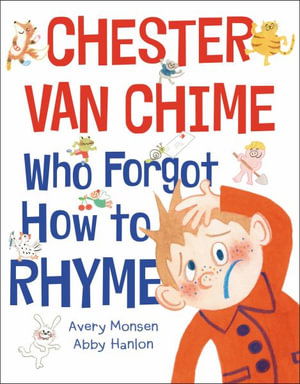 Cover for Abby Hanlon · Chester Van Chime Who Forgot How to Rhyme (Inbunden Bok) (2022)