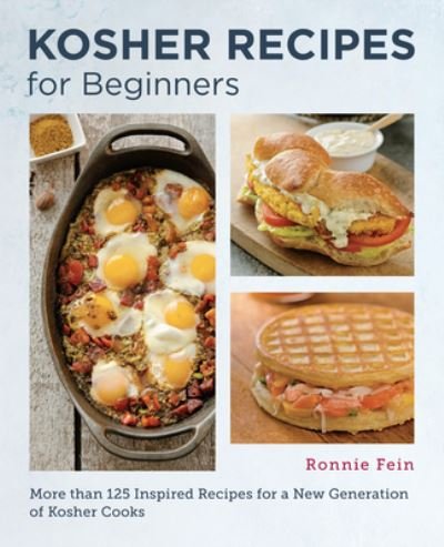 Cover for Ronnie Fein · Kosher Cooking for Beginners: Simple and Delicious Recipes for the Modern Kitchen (Paperback Book) (2024)