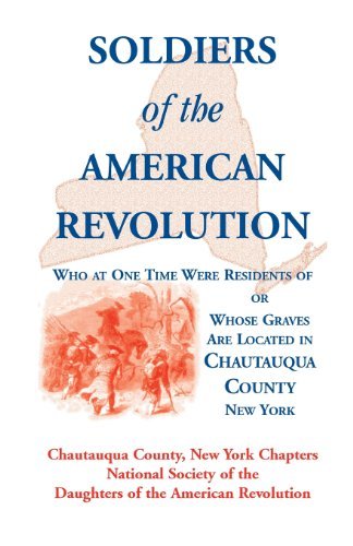 Cover for Ny Nat Soc of the Dar Chautauqua Co · Soldiers of the American Revolution Who at One Time Were Residents Of, or Whose Graves Are Located in Chautauqua County, New York (Pocketbok) (2013)