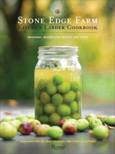 Cover for John McReynolds · Stone Edge Farm Kitchen Larder Cookbook (Hardcover Book) (2022)