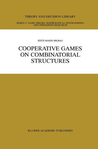 Cover for Jesus Mario Bilbao · Cooperative Games on Combinatorial Structures - Theory and Decision Library C (Hardcover Book) [2000 edition] (2000)