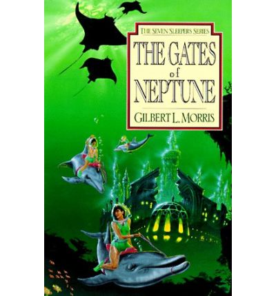 Cover for Gilbert Morris · The Gates of Neptune - Seven Sleepers S. (Pocketbok) (1994)