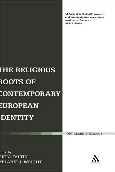 Cover for Lucia Faltin · The Religious Roots of Contemporary European Identity (Hardcover Book) (2007)