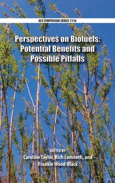 Cover for Taylor · Perspectives on Biofuels: Potential Benefits and Possible Pitfall - ACS Symposium Series (Hardcover Book) (2013)