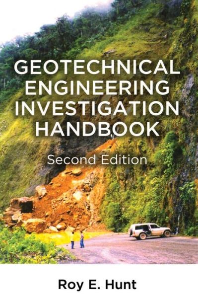 Cover for Roy E. Hunt · Geotechnical Engineering Investigation Handbook (Hardcover Book) (2005)