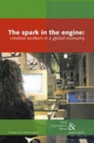 Spark in the Engine: Creative Work in the New Economy - Ursula Huws - Books - The Merlin Press Ltd - 9780850365825 - January 21, 2007