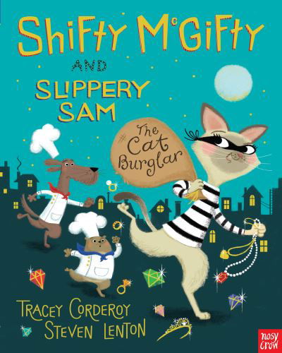 Cover for Tracey Corderoy · Shifty McGifty and Slippery Sam: The Cat Burglar - Shifty McGifty and Slippery Sam (Hardcover Book) (2015)