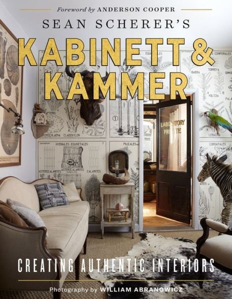 Cover for Sean Scherer · Kabinett &amp; Kammer: Creating Authentic Interiors (Inbunden Bok) (2020)
