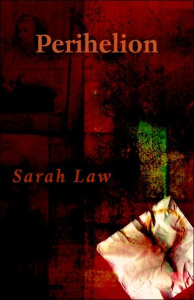 Cover for Sarah Law · Perihelion (Pocketbok) (2006)