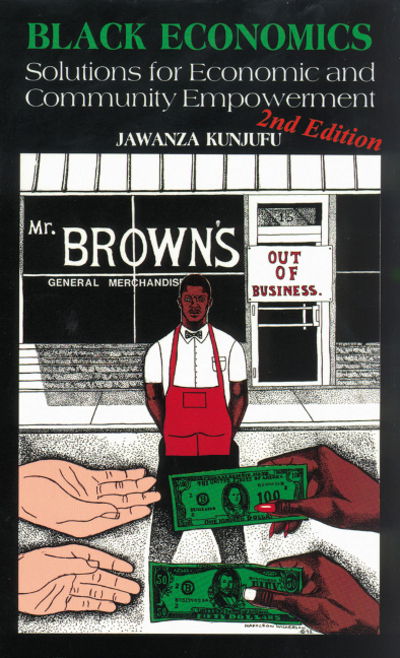 Cover for Jawanza Kunjufu · Black Economics: Solutions for Economic and Community Empowerment (Paperback Book) [2 Revised edition] (2002)