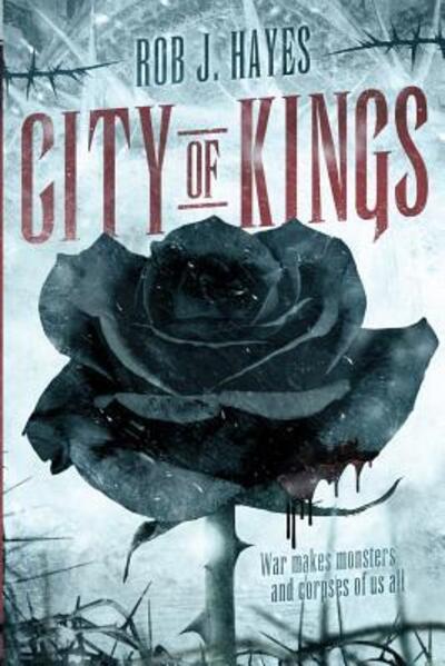 Cover for Rob J Hayes · City of Kings (Pocketbok) (2018)