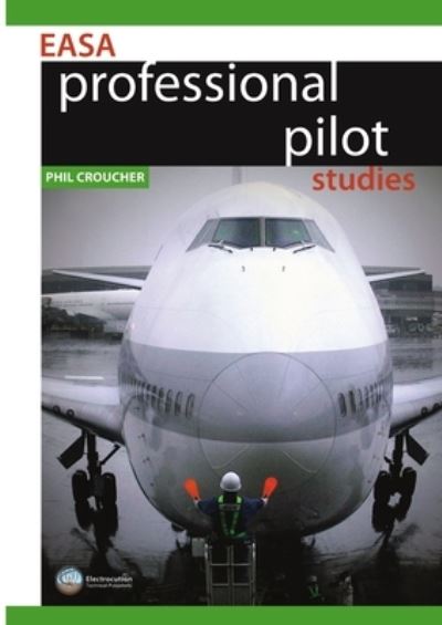 EASA Professional Pilot Studies BW - Phil Croucher - Books - Lulu.com - 9780968192825 - September 23, 2007