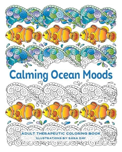 Cover for Sara Day · Calming Ocean Moods : Adult Therapeutic Coloring Book (Paperback Book) (2018)