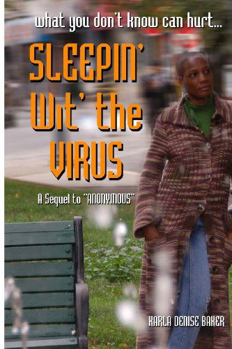 Cover for Karla Denise Baker · Sleepin' Wit' the Virus (Paperback Book) (2008)