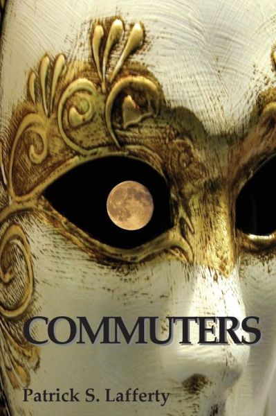 Cover for Patrick S. Lafferty · Commuters (Paperback Book) (2014)