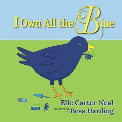 Cover for Elle Carter Neal · I Own All the Blue (Paperback Book) (2020)