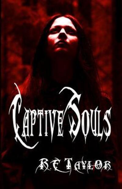 Cover for R E Taylor · Captive Souls (Paperback Book) (2016)