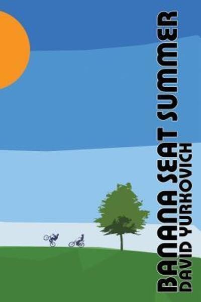 Cover for David Yurkovich · Banana Seat Summer (Paperback Book) (2018)